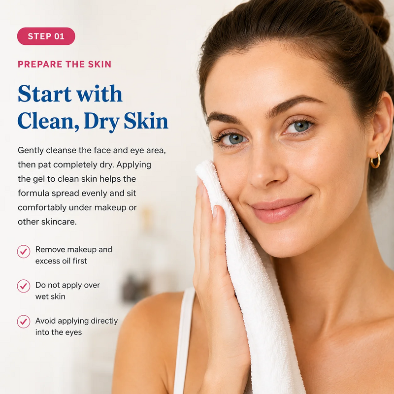 Start with Clean, Dry Skin